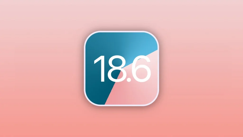 iOS 18.6
